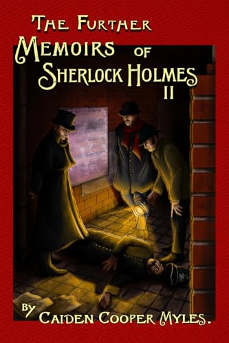 The Further Memoirs of Sherlock Holmes - II