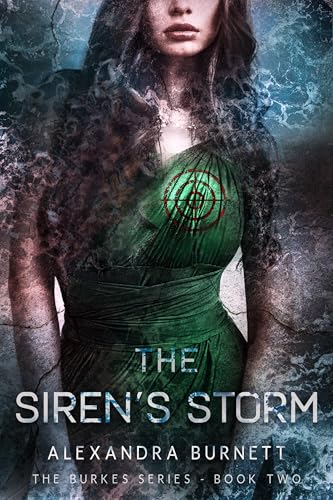 The Siren's Storm: The Burkes Series Book Two
