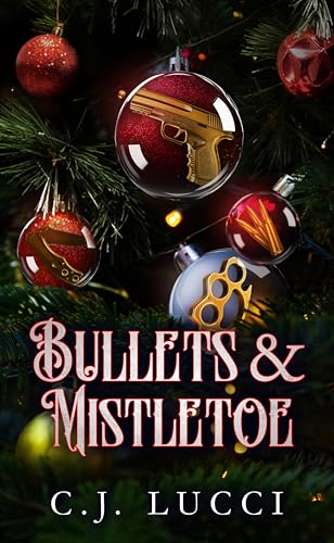 Bullets & Mistletoe