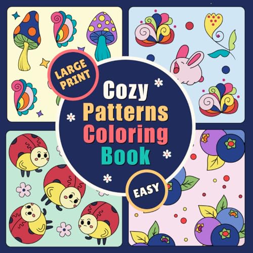 Cozy Patterns: Cute Bold And Easy Coloring Book For Adults And Kids ...