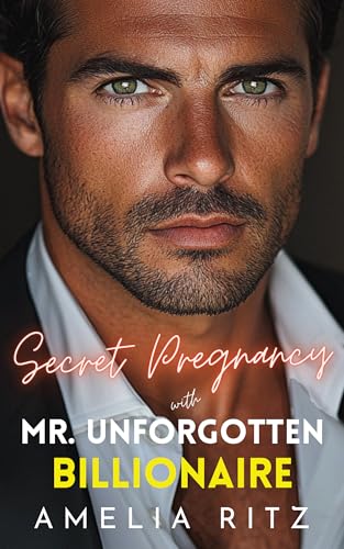 Secret Pregnancy with Mr. Unforgotten Billionaire