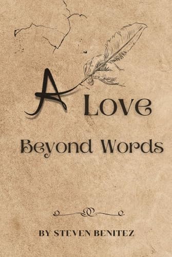 a-love-beyond-words-by-steven-benitez-goodreads
