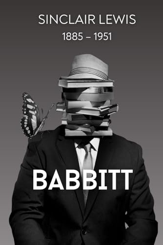 Babbitt (illustrated) by Sinclair Lewis | Goodreads