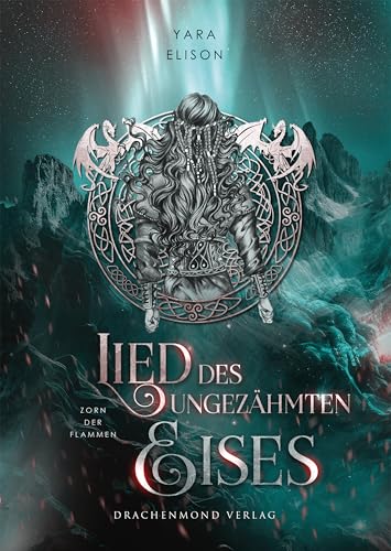 Lied des ungezähmten Eises - Zorn der Flammen