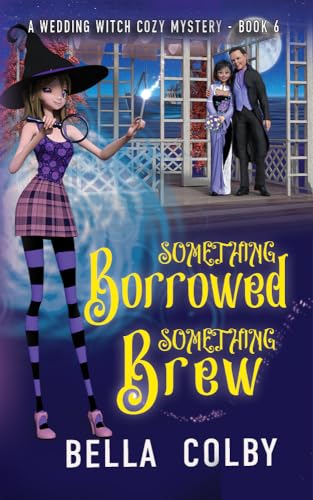 Something Borrowed, Something Brew: Book 6