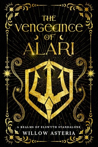 The Vengeance of Alari: A Realms Of Elswyth Standalone