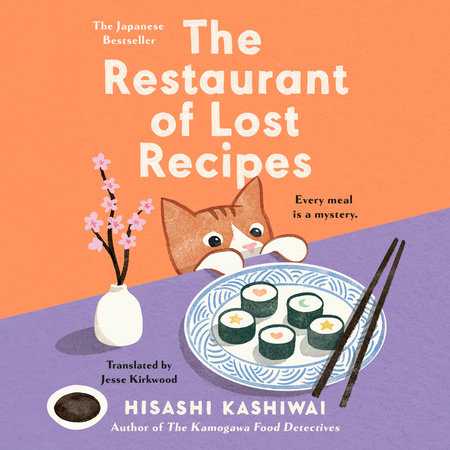 The Restaurant of Lost Recipes (Kamogawa Food Detectives, #2)