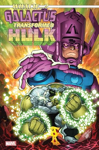 What If…? Galactus: Galactus Transformed Hulk? (2025) #1 (What If…? Galactus