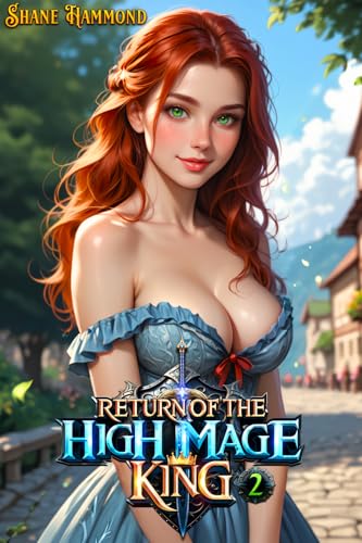 Return of the High Mage King 2: A Fantasy Adventure