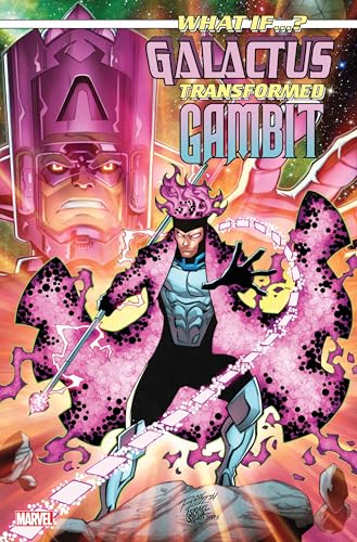 What If…? Galactus: Galactus Transformed Gambit? (2025) #1 (What If…? Galactus