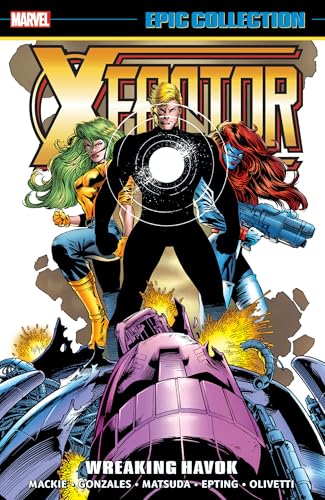 X-Factor Epic Collection: Wreaking Havok (X-Factor