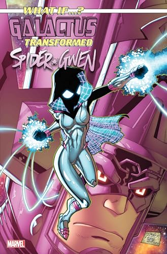 What If…? Galactus: Galactus Transformed Spider-Gwen? (2025) #1 (What If…? Galactus