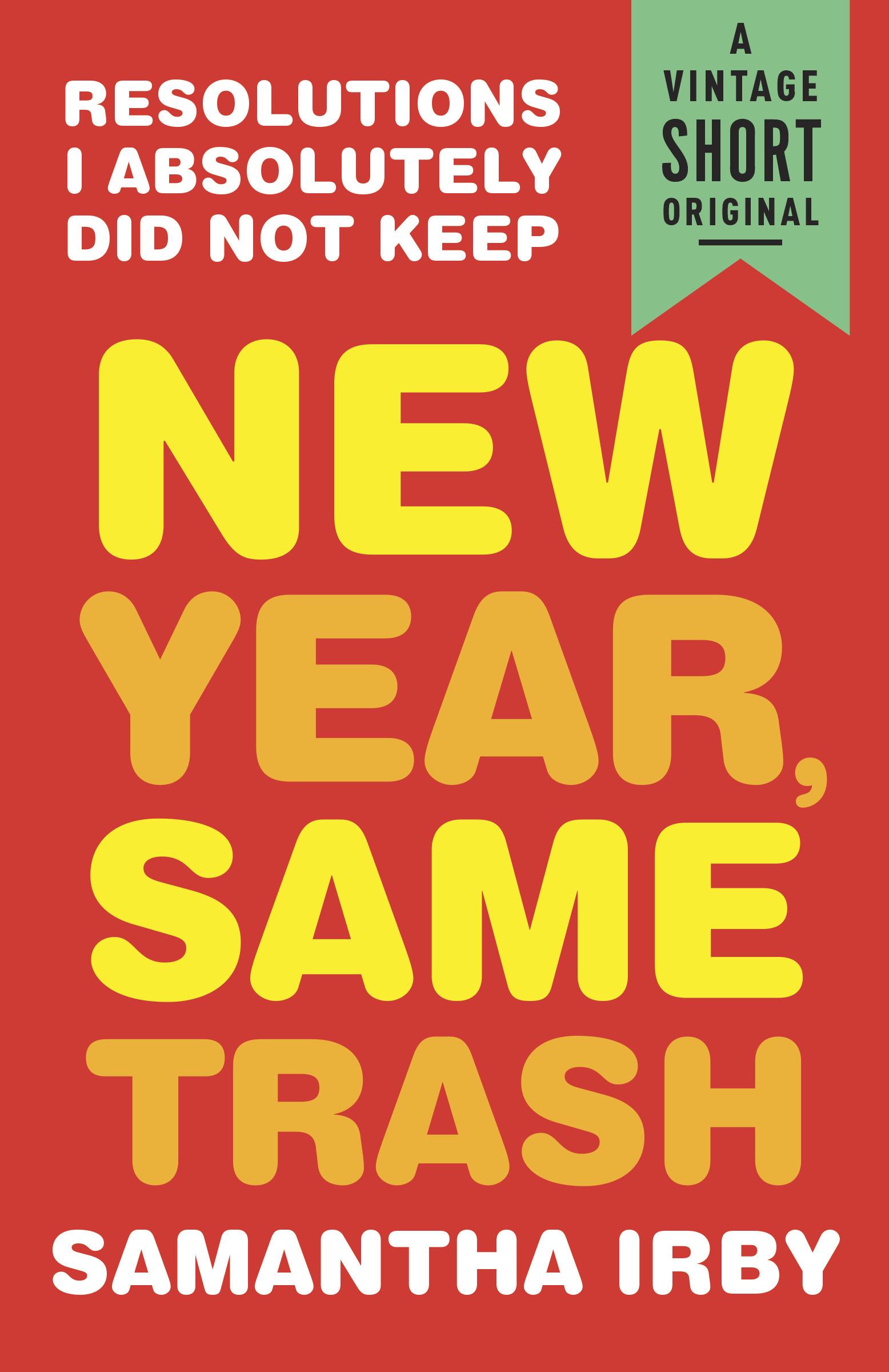 New Year, Same Trash: Resolutions I Absolutely Did Not Keep