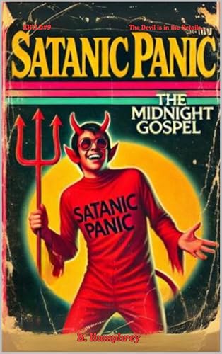Satanic Panic: The Midnight Gospel (Retro Horrors: The Lost Decade Book 1)