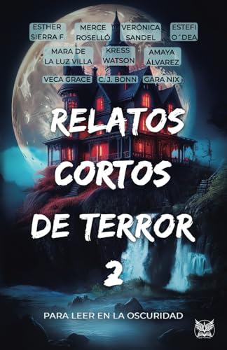 Relatos cortos de terror 2: Para leer en la oscuridad