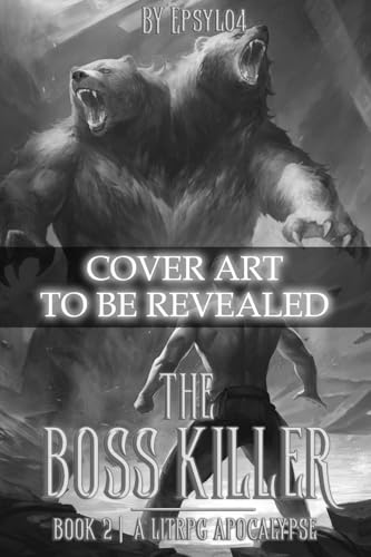 The Boss Killer Book Two: A LitRPG Apocalypse