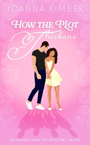 How The Plot Thickens: A Small Town Romantic Comedy