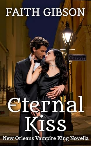 Eternal Kiss: New Orleans Vampire King Novella