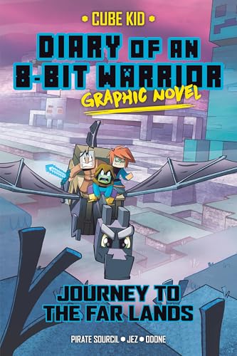 Diary of an 8-Bit Warrior Graphic Novel: Journey to the Far Lands