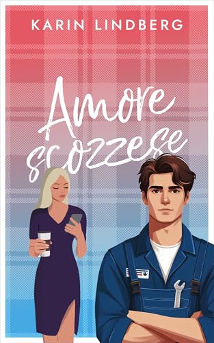 Amore Scozzese (Amore sul lago di Loch Ness Vol. 6)