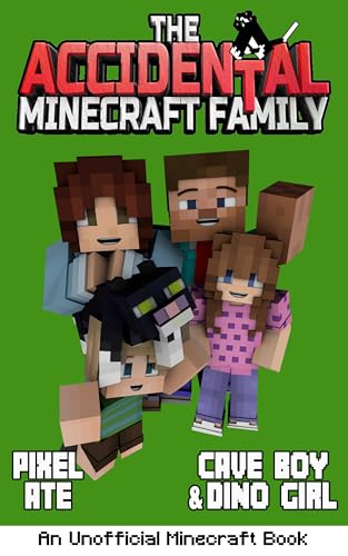 The Accidental Minecraft Family: Book 42: Search & Rescue: Cave Boy & Dino Girl
