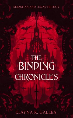 The Binding Chronicles: Sebastian and Luna's Trilogy