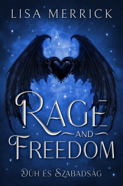 Rage and Freedom: Düh és Szabadság