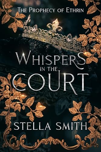 Whispers in the Court: The Prophecy of Ethrin