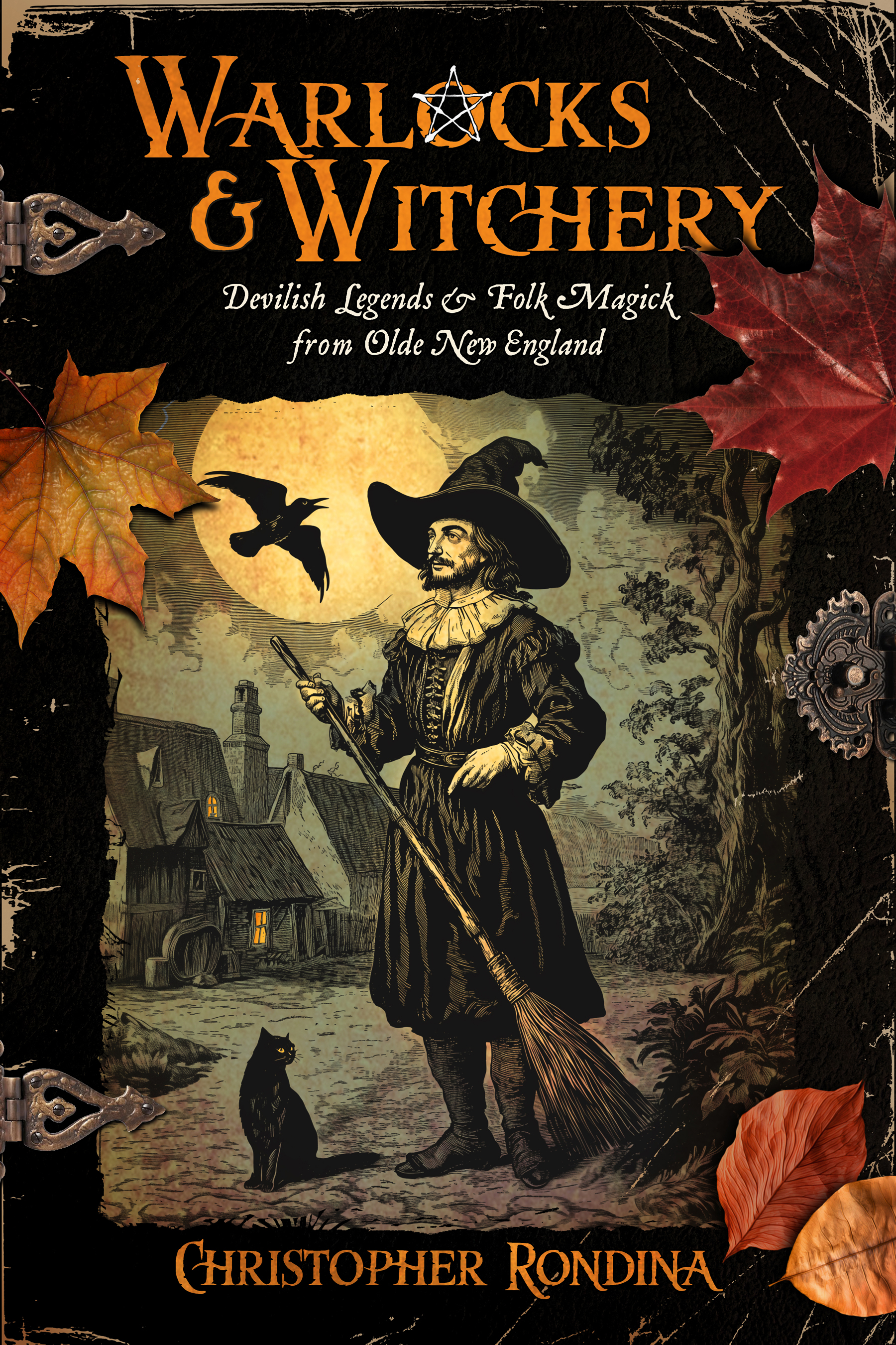 Warlocks & Witchery by Christopher Rondina | Goodreads