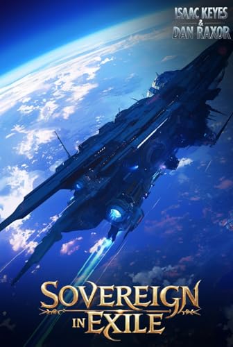 Sovereign In Exile: A Science Fiction Space Adventure