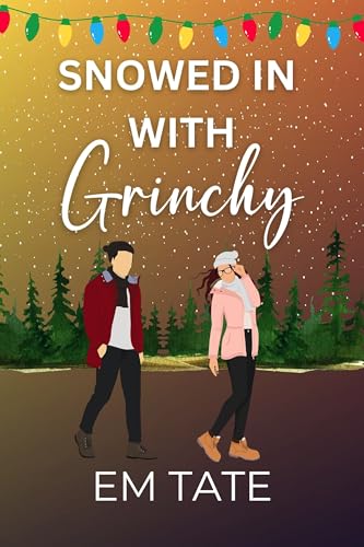 Snowed In With Grinchy