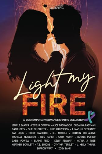 Light My Fire: A Mental Health Charity Romance Collection