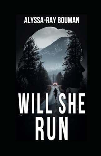 Will She Run ("Will of the Heart" Book 1)