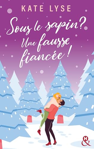 Sous le sapin ? Une fausse fiancée ! (&H DIGITAL)
