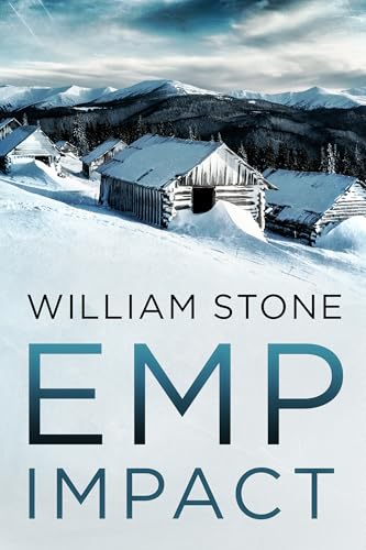 EMP Impact: A Small Town Post Apocalypse EMP Thriller