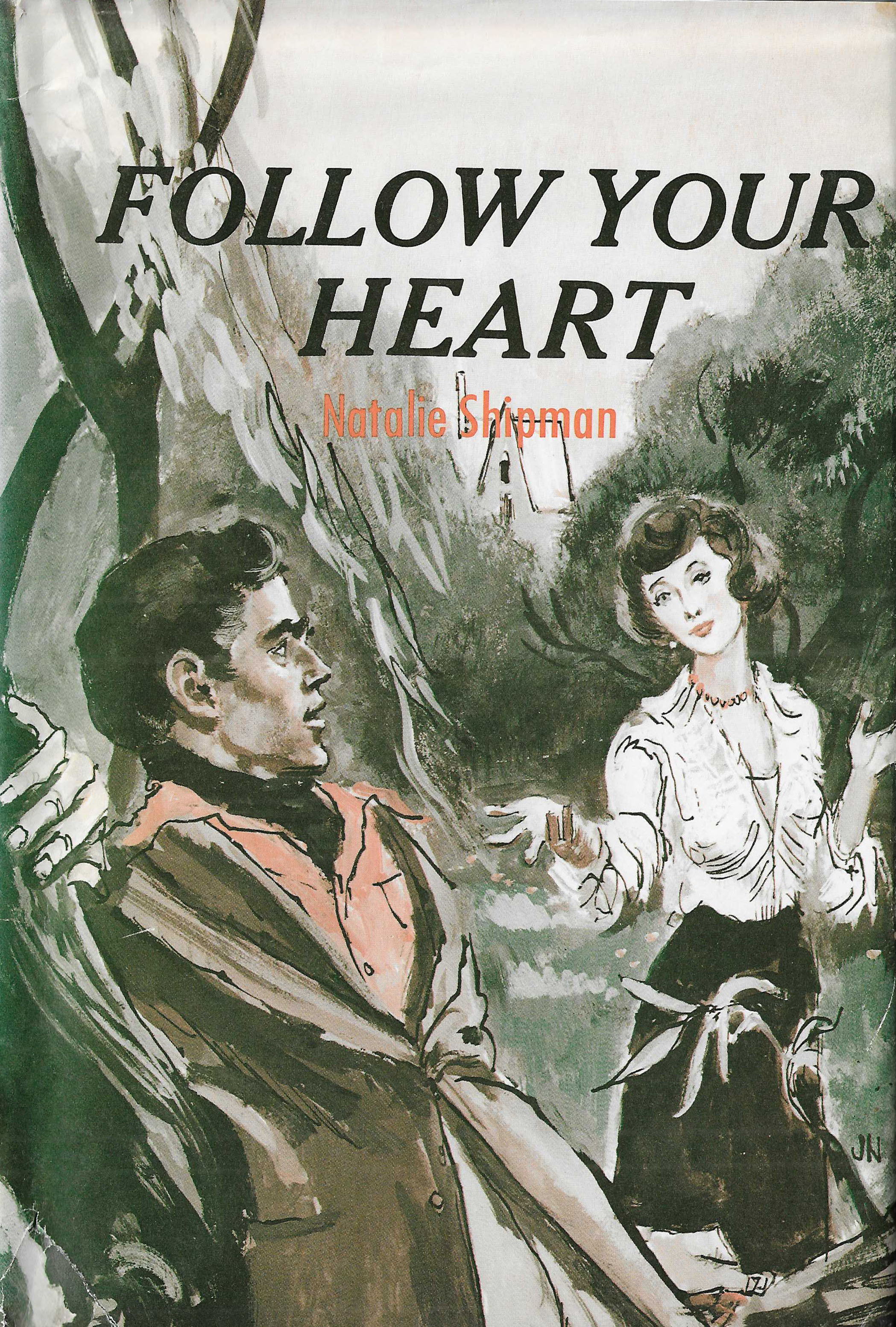 Follow Your Heart by Natalie Shipman Goodreads