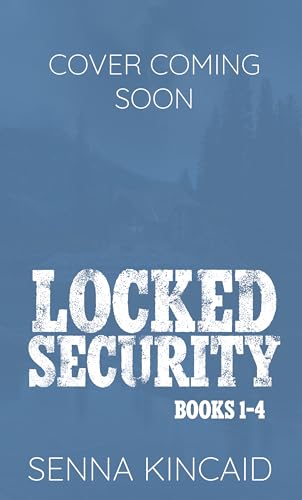 Locked Security Box Set: Books 1-4