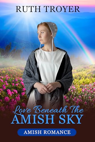 Love Beneath The Amish Sky