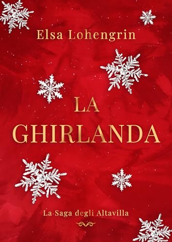 La Ghirlanda (La Saga degli Altavilla)