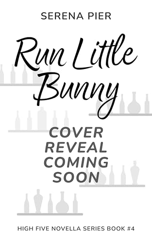 Run, Little Bunny (High Five Novella Book 4)