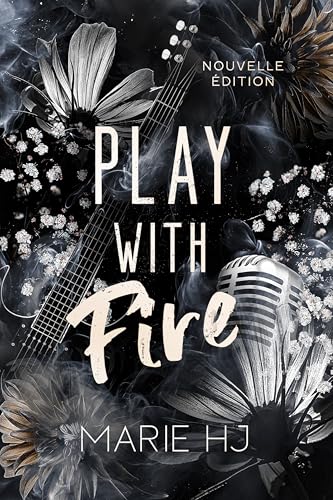 Play With Fire: Nouvelle édition