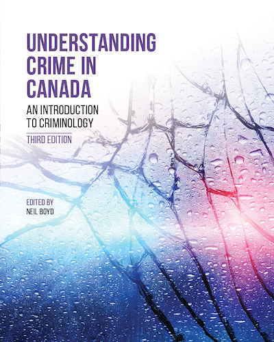 Understanding crime in Canada : an introduction to criminology by Neil