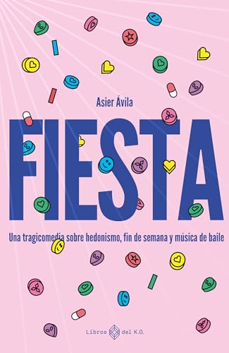 Fiesta: Una tragicomedia sobre hedonismo, fin de semana y música de baile