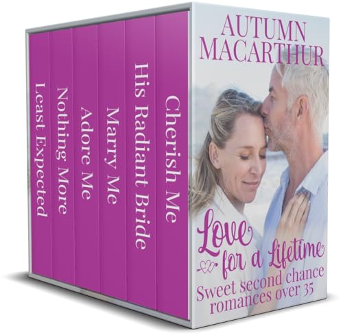 Love for a Lifetime: Six sweet second chance romances over 35