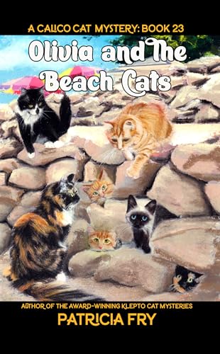Olivia and the Beach Cats: A Calico Cat Mystery