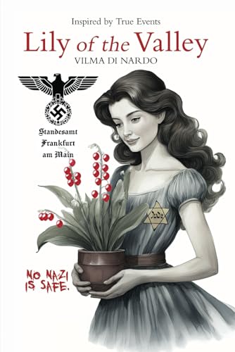 Lily of the Valley: No Nazi is safe