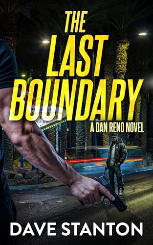 The Last Boundary: A Dan Reno Novel