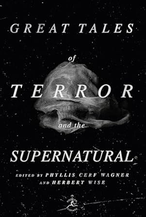 Great Tales of Terror and the Supernatural (Modern Library)