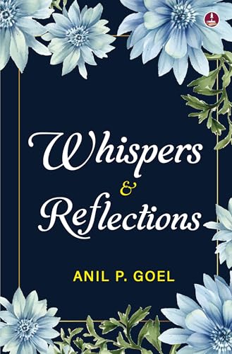 Whispers & Reflections | Heartfelt Poems on Love, Life and People