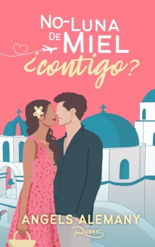 No-luna de miel ¿contigo?
